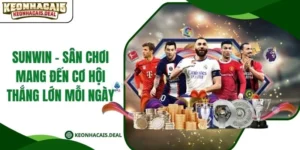 Sunwin - Sân Chơi Mang Đến Cơ Hội Thắng Lớn Mỗi Ngày
